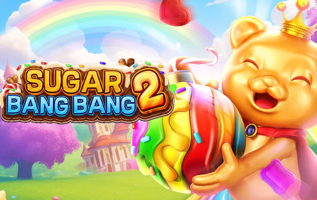 Sugar Bang Bang 2 FA CHAI: Practical Tips for Better Wins