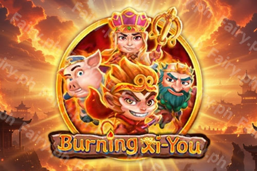 Burning Xi-You
