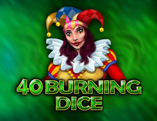 40 Burning Dice