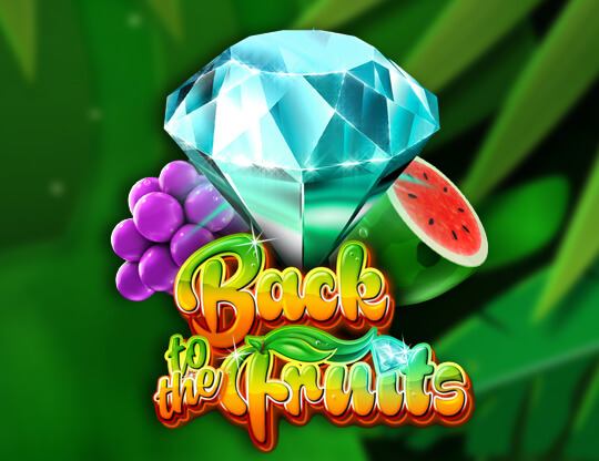 Back to the Fruits