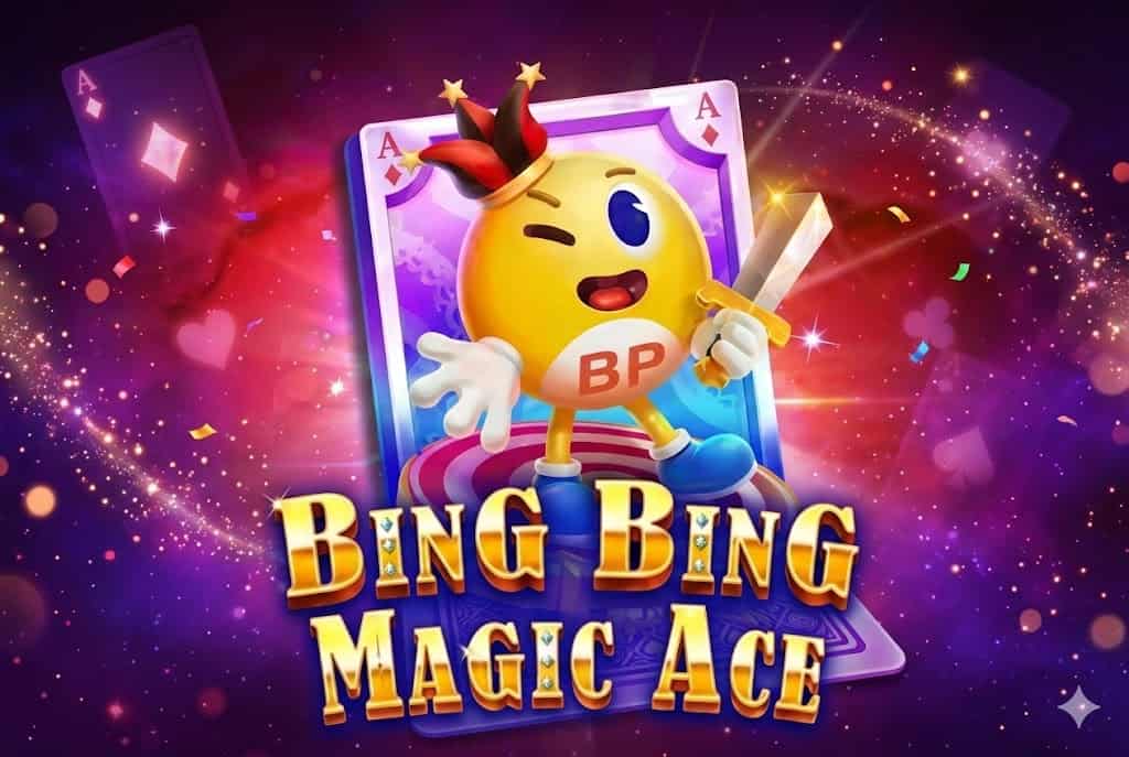 Bing Bing Magic Ace