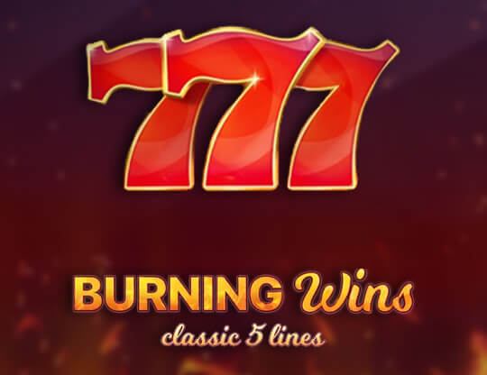 Burning Wins: Classic 5 Lines