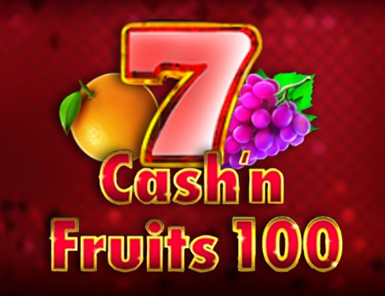 Cash'n Fruits 100 Hold & Win