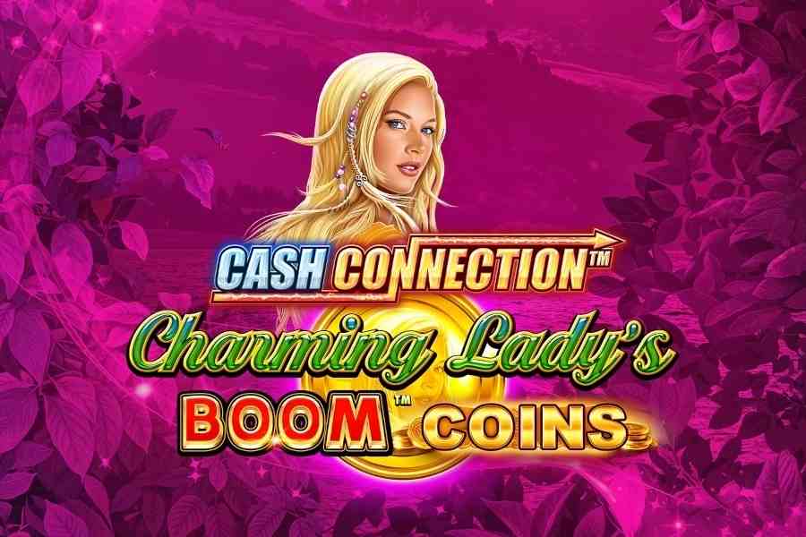Cash Connection Charming Lady’s Boom Coins