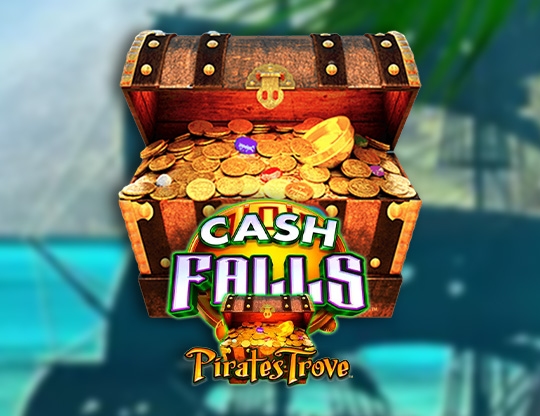 Cash Falls Pirate��s Trove