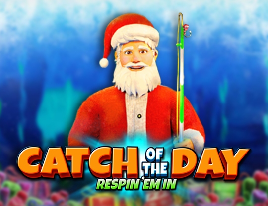 Catch of the Christmas Day Respin 'Em In