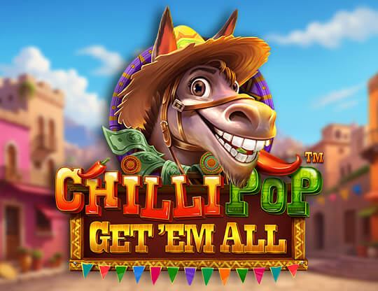 ChilliPop Get 'Em All