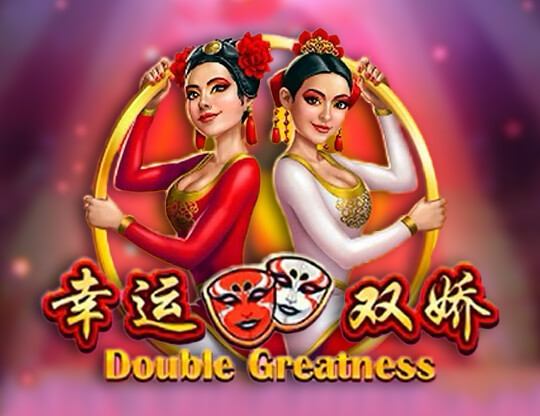 Double Greatness