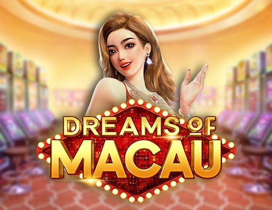 Dreams of Macau