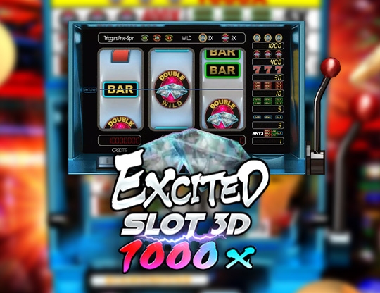 Excited Slot 3D 1000X