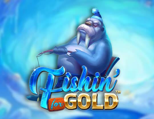 Fishin' for Gold
