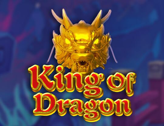 King of Dragon