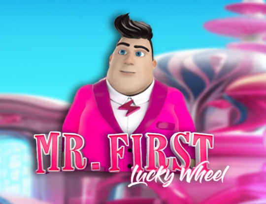 Mr. First Lucky Wheel