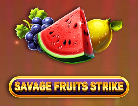 Savage Fruits Strike