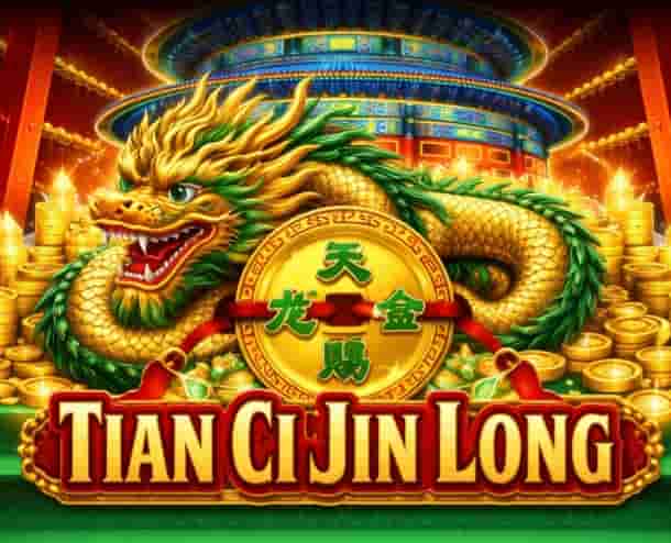Tian Ci Jin Long