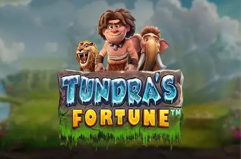 Tundra’s Fortune