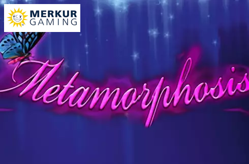 Metamorphosis