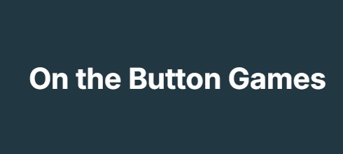 On the Button Games