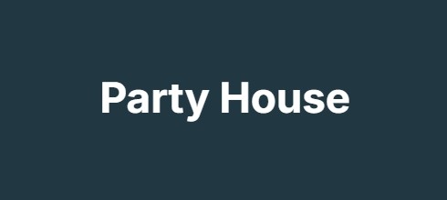 Party House
